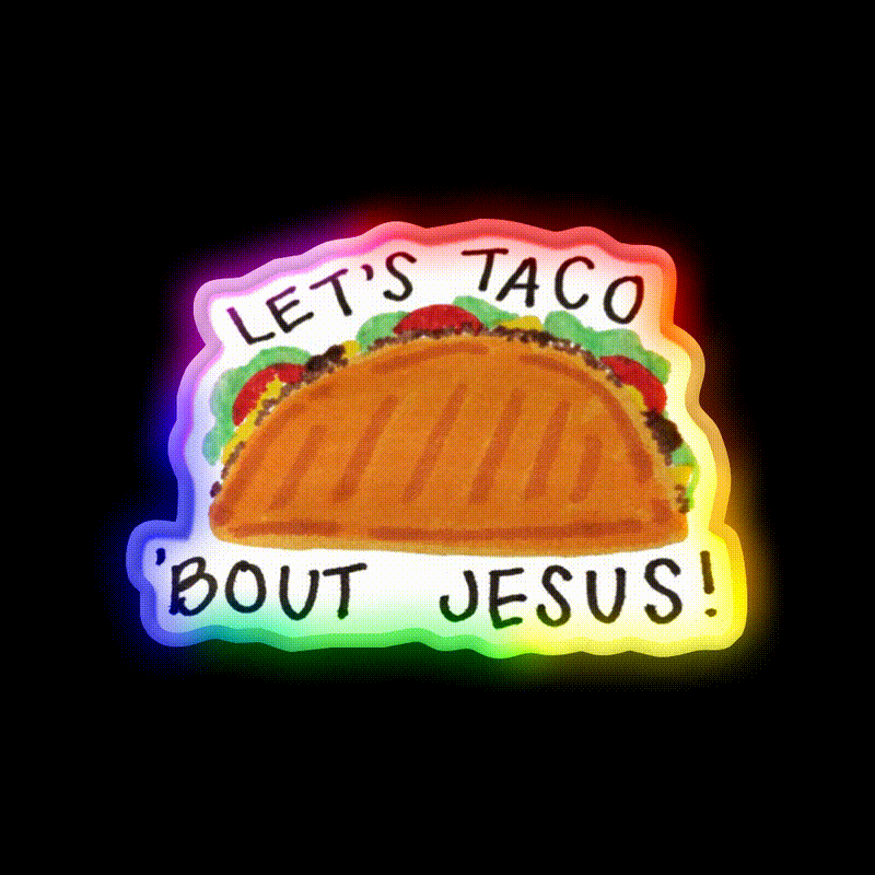 Lets Taco Bout Taco Led Neon Sign Mexican Food Sign Food Neon Sign Rgb Color - LED neon sign close-up detail