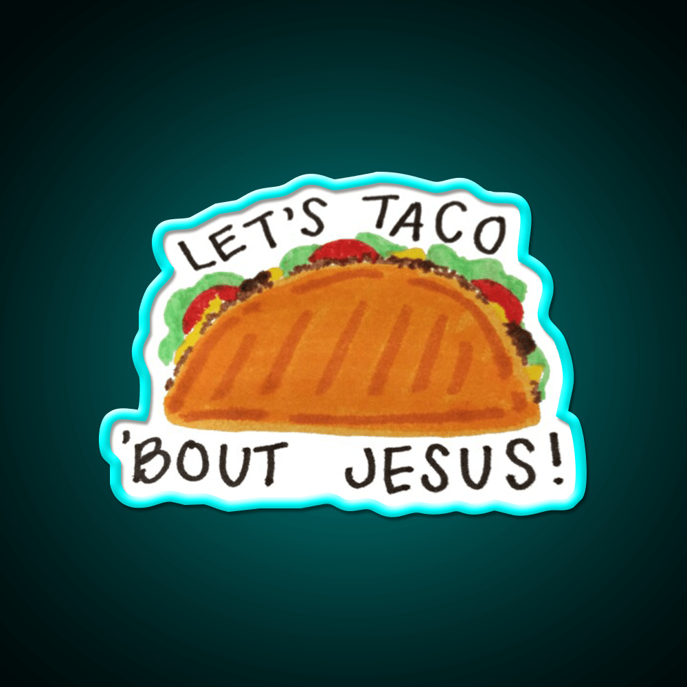 Lets Taco Bout Taco Led Neon Sign Mexican Food Sign Food Neon Sign Rgb Color - Shineneon