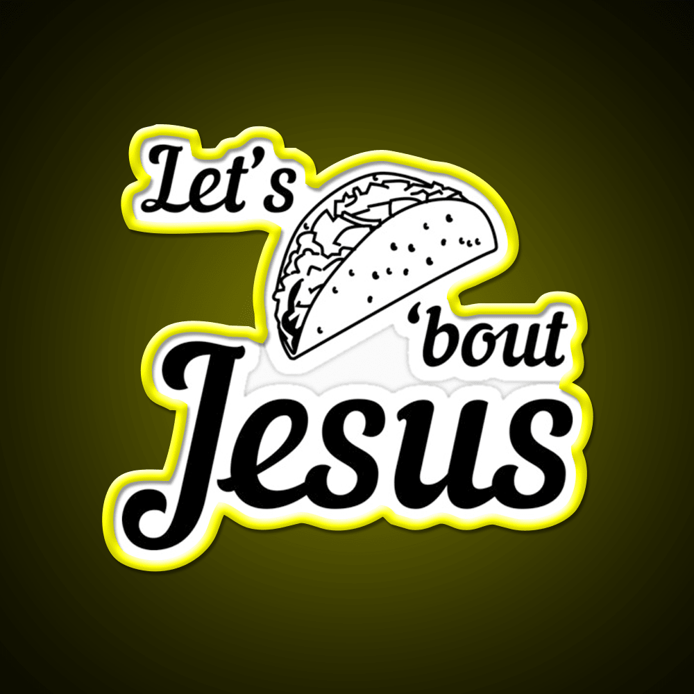 Lets Taco Bout Taco Led Neon Sign Mexican Food Sign For Taqueria Rgb Color - Shineneon