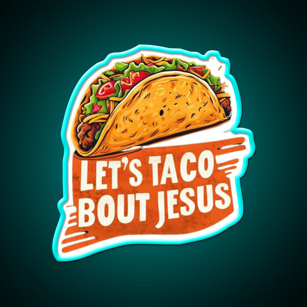 Lets Taco Bout Taco Led Neon Sign Mexican Food Sign Kitchen Sign Rgb Color - Shineneon
