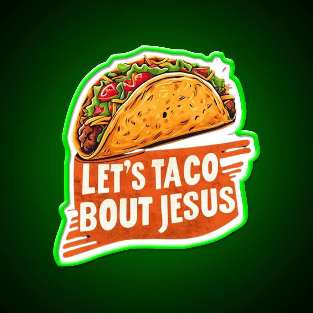 Lets Taco Bout Taco Led Neon Sign Mexican Food Sign Kitchen Sign Rgb Color - Shineneon