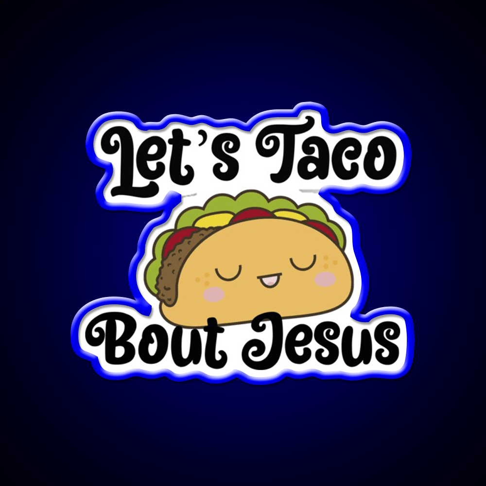 Lets Taco Bout Taco Led Neon Sign Mexican Food Sign Wall Light Rgb Color - Shineneon