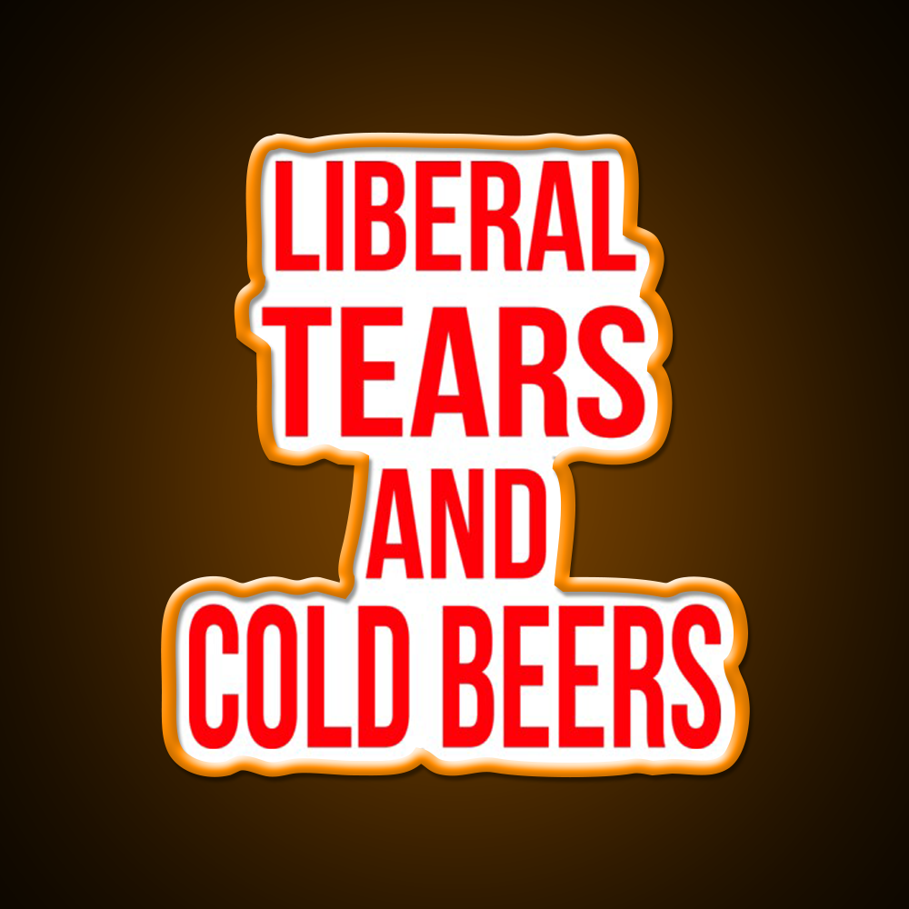 Liberal Tears And Cold Beers Beer Bar Decor Led Neon Sign Rgb Color - LED neon sign view 6