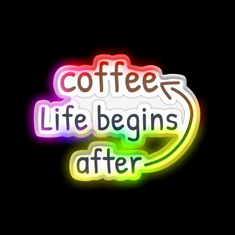 Life Begins After Coffee Cafe Led Neon Sign Espresso Bar Art Rgb Color