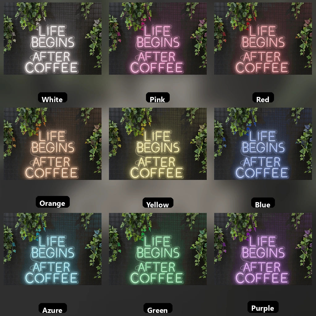 Life Begins After Coffee LED Neon Sign - 05 Color Grid