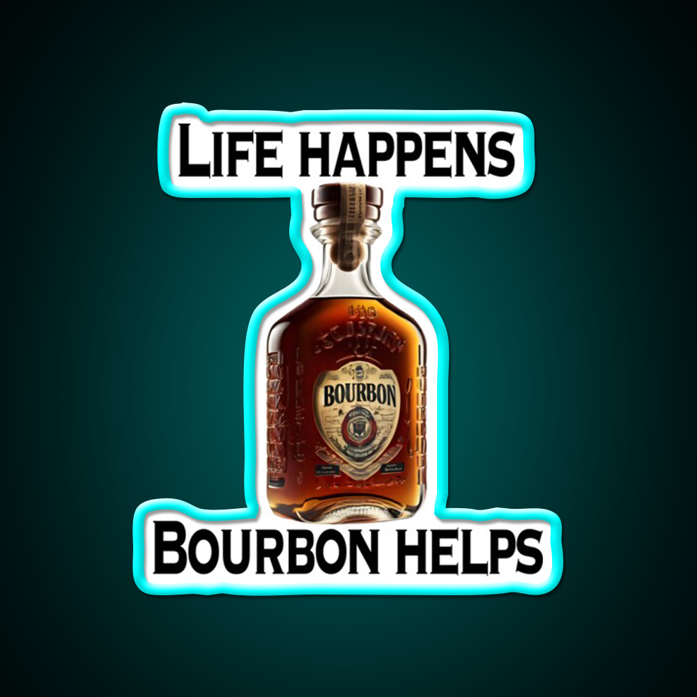 Life Happens Bourbon Helps Whiskey Drink Bar Led Neon Sign Rgb Color