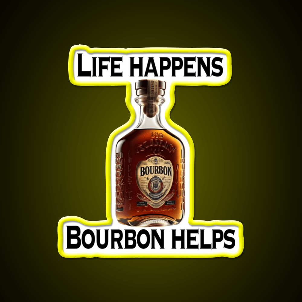 Life Happens Bourbon Helps Whiskey Drink Bar Led Neon Sign Rgb Color - Shineneon
