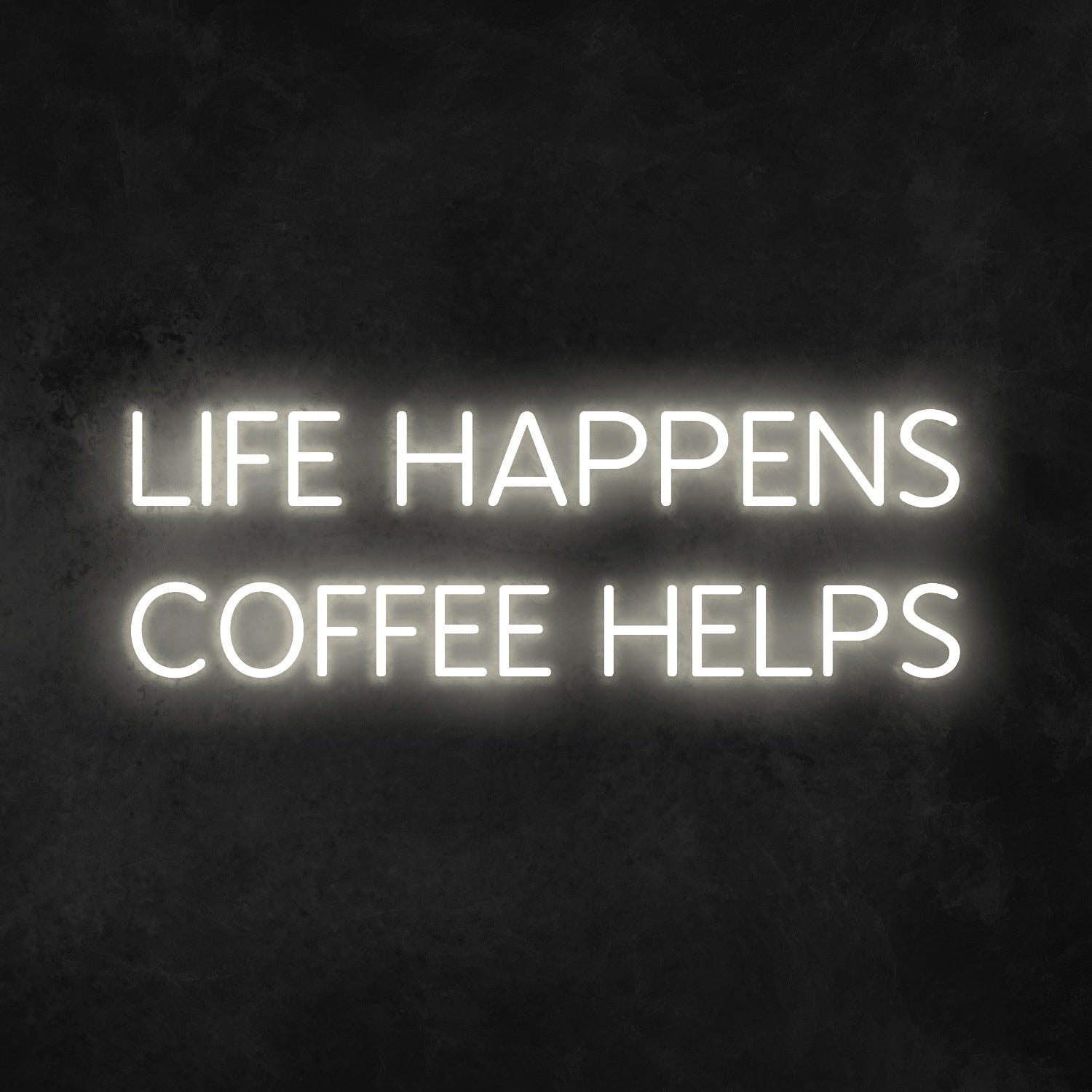 Life Happens Coffee Helps Led Neon Sign | Shineneon