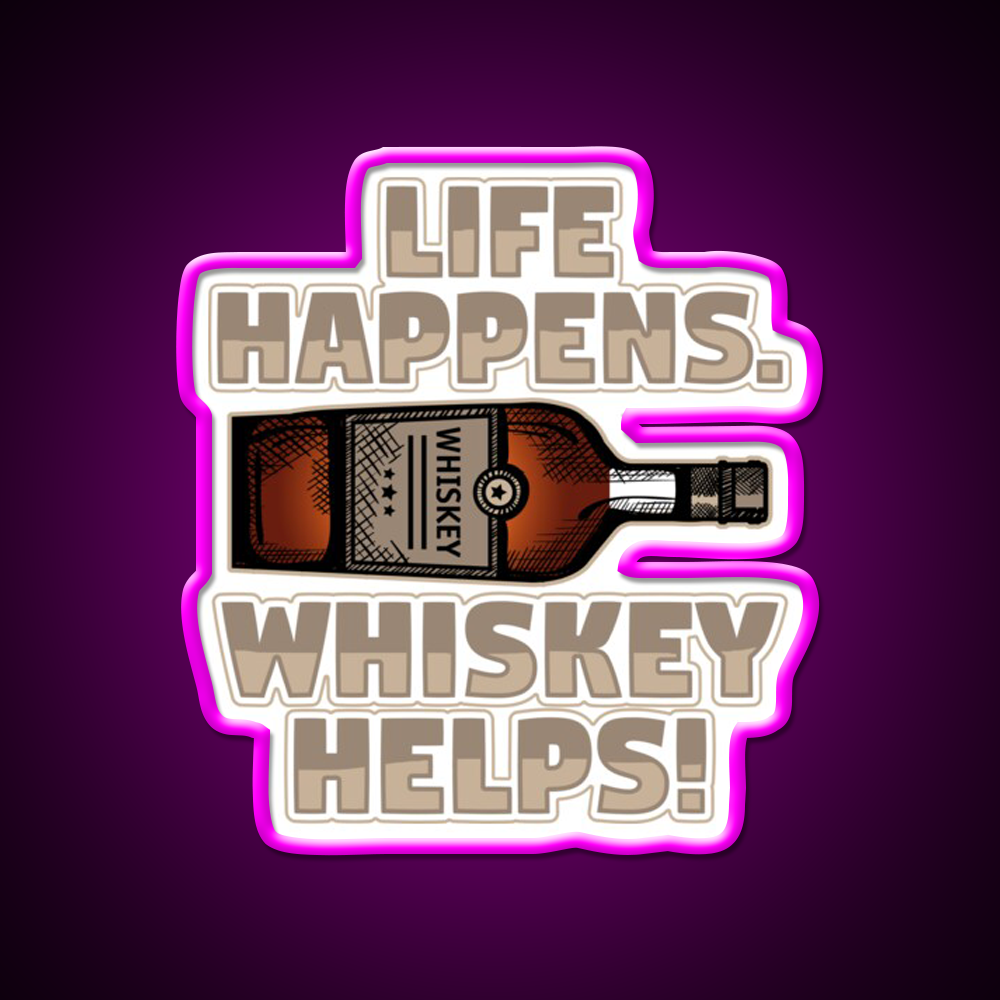 Life Happens Whiskey Helps Funny Drinking Whiskey Drink Bar Led Neon Sign Rgb Color