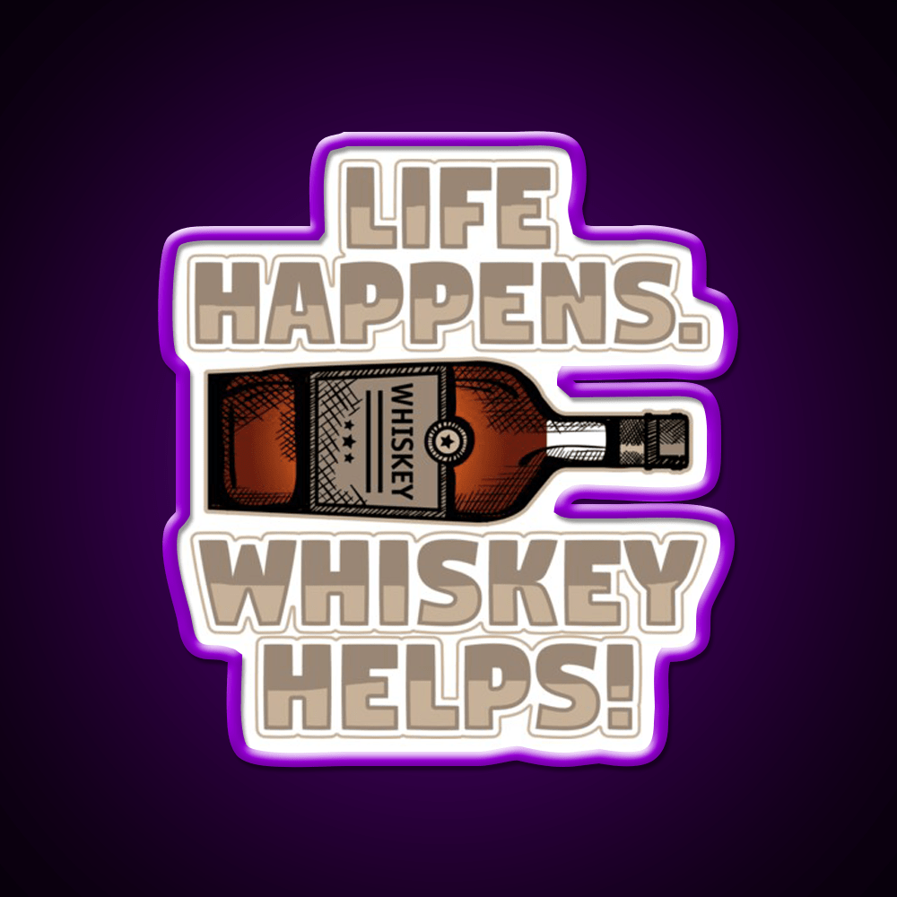 Life Happens Whiskey Helps Funny Drinking Whiskey Drink Bar Led Neon Sign Rgb Color - Shineneon