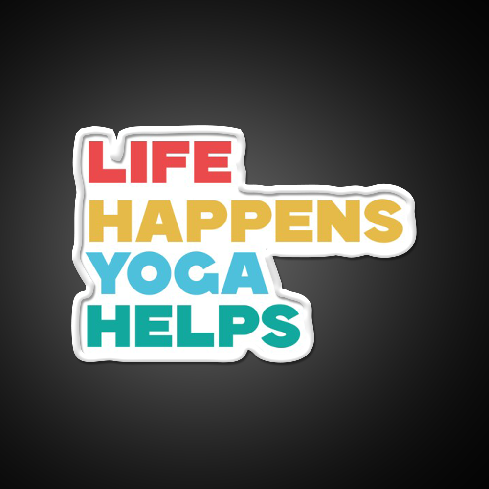 Life Happens Yoga Helps Yoga Led Neon Sign For Wellness Space Rgb Color