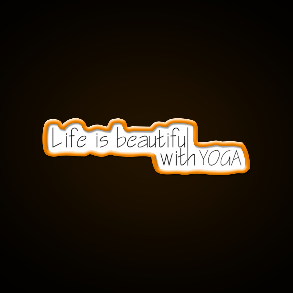 Life Is Beautiful With Yoga Led Neon Sign For Wellness Space Rgb Color