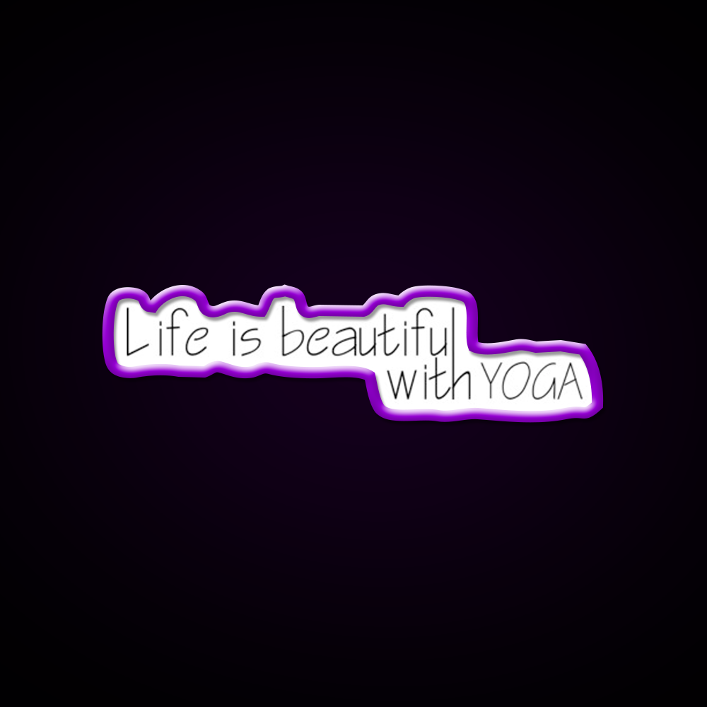 Life Is Beautiful With Yoga Led Neon Sign For Wellness Space Rgb Color