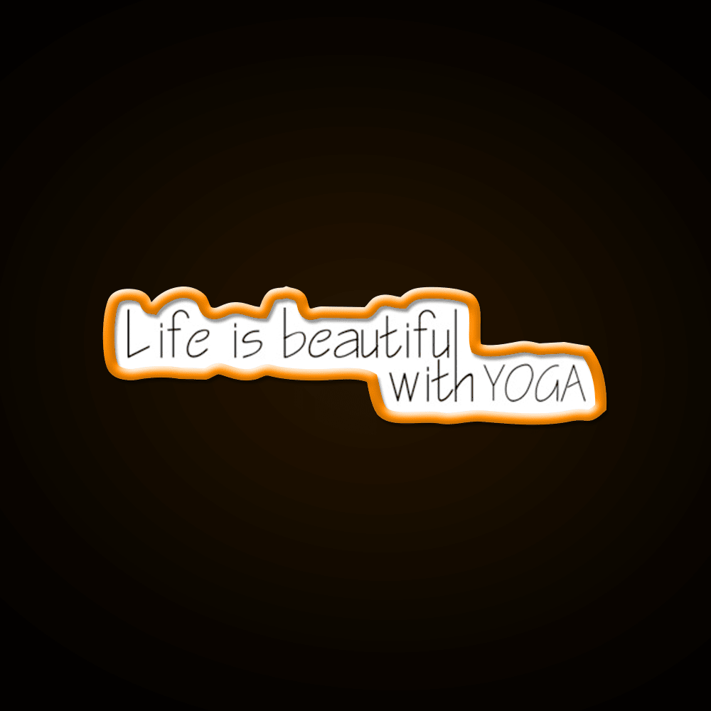 Life Is Beautiful With Yoga Led Neon Sign For Wellness Space Rgb Color - Shineneon