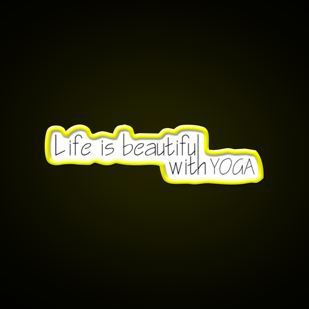 Life Is Beautiful With Yoga Led Neon Sign For Wellness Space Rgb Color