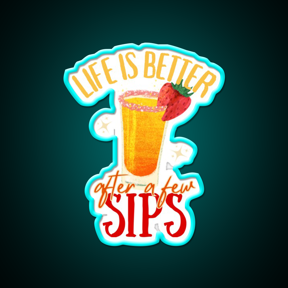 Life Is Better After Few Sips Cocktail Bar Decor Led Neon Sign Rgb Color - Size and dimension reference