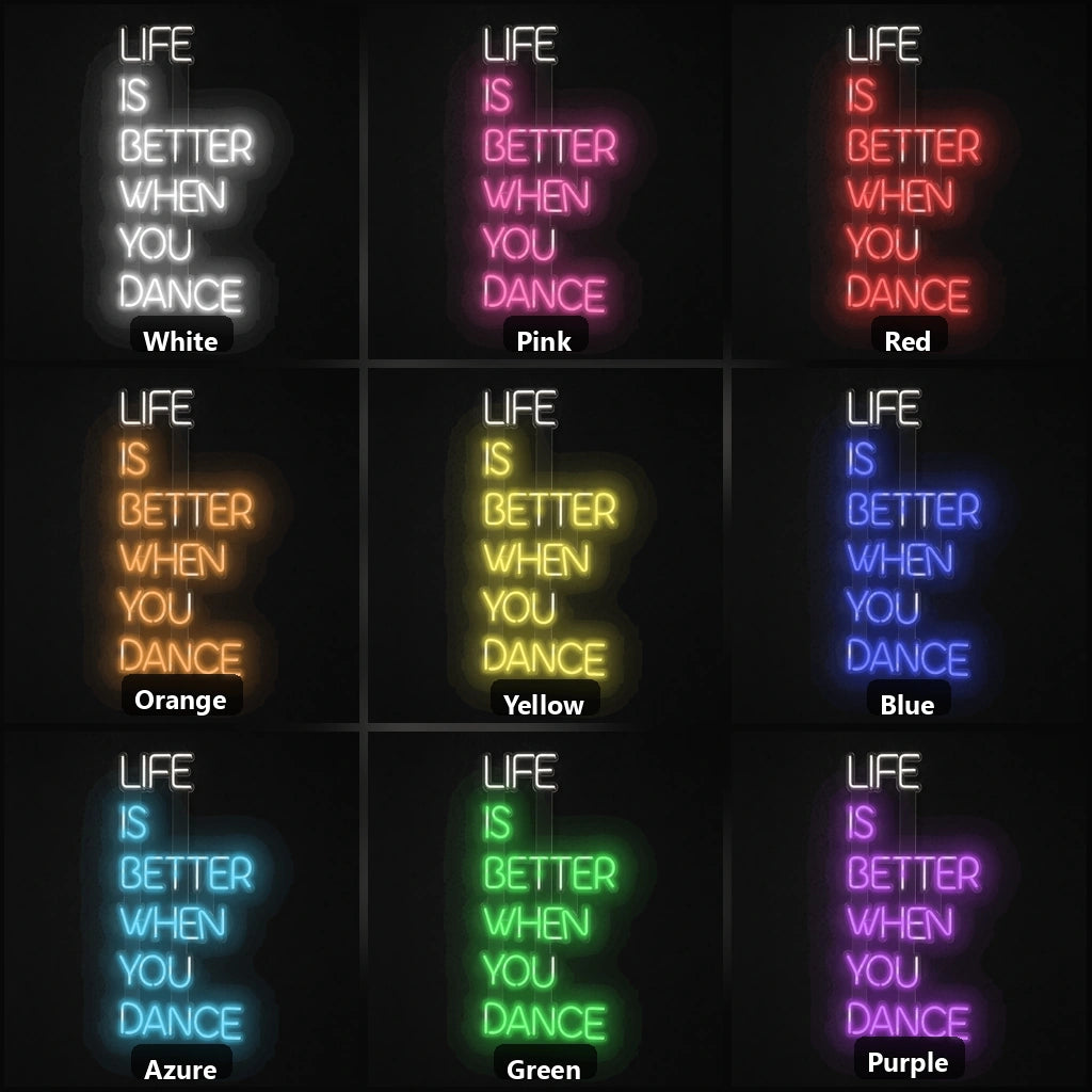 Life Is Better When You Dance LED Neon Sign Home Garage Wall Decoration color grid