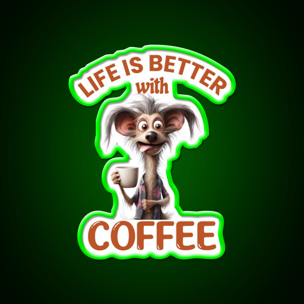 Life Is Better With A Coffee Dog Cafe Led Neon Sign Espresso Bar Art Rgb Color - Shineneon