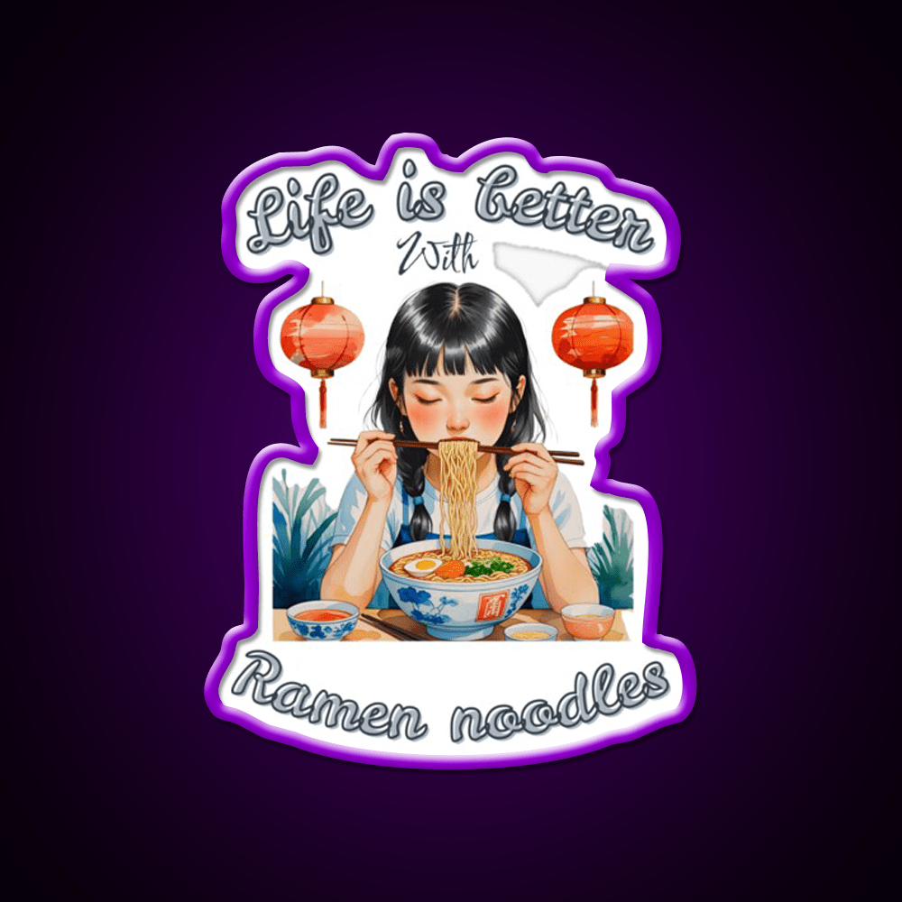 Life Is Better With Ramen Cute Chinese Girl Led Neon Sign Chinese Food Rgb Color - Shineneon