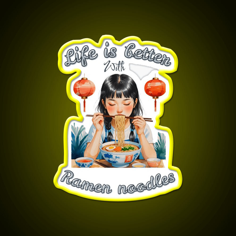 Life Is Better With Ramen Cute Chinese Girl Led Neon Sign Chinese Food Rgb Color - Shineneon