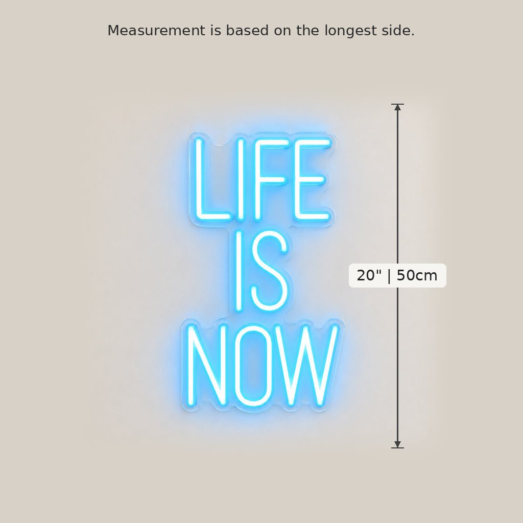 Life Is Now Ice Blue LED Neon Sign - Shineneon