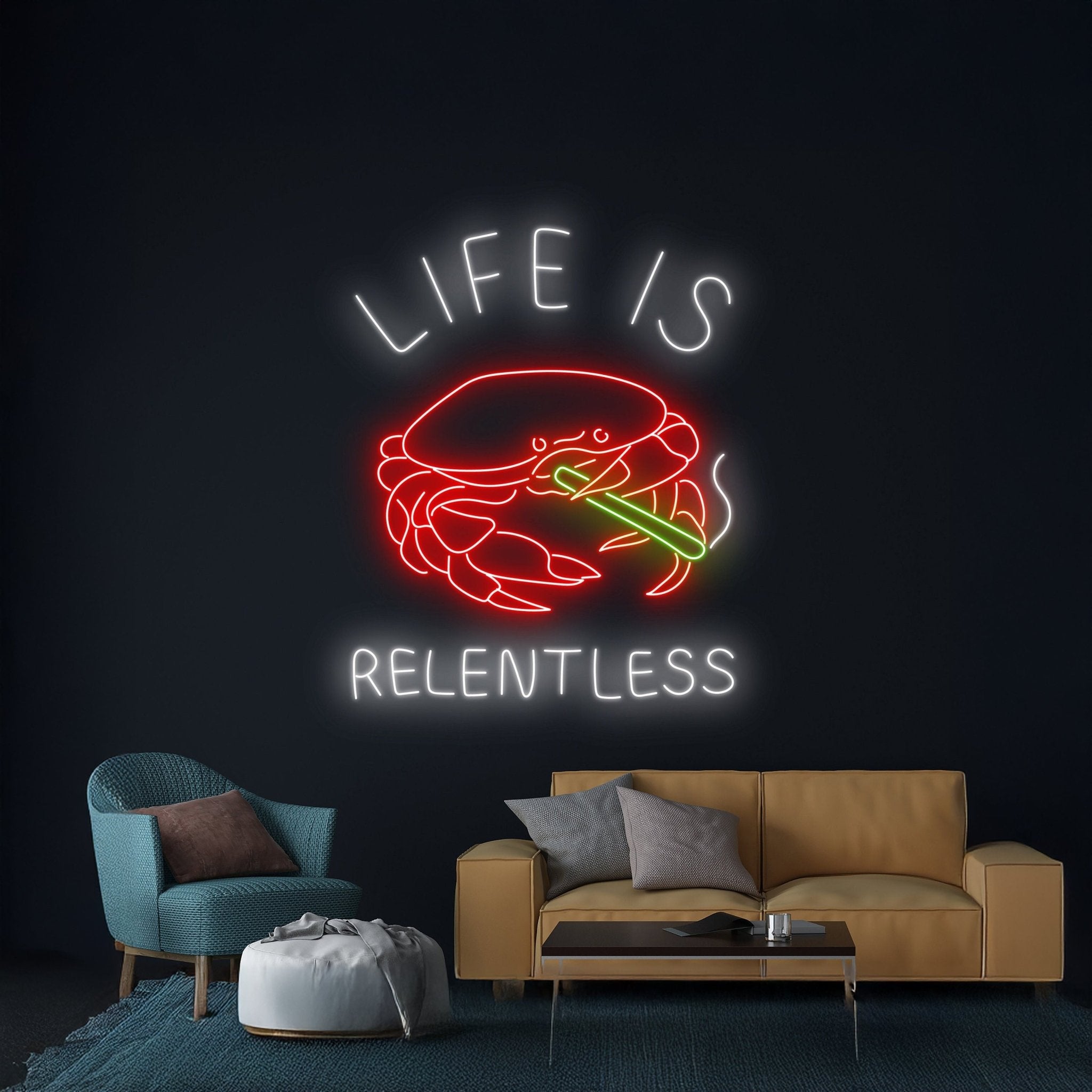 Life Is Relentless Crab Neon Sign - Shineneon