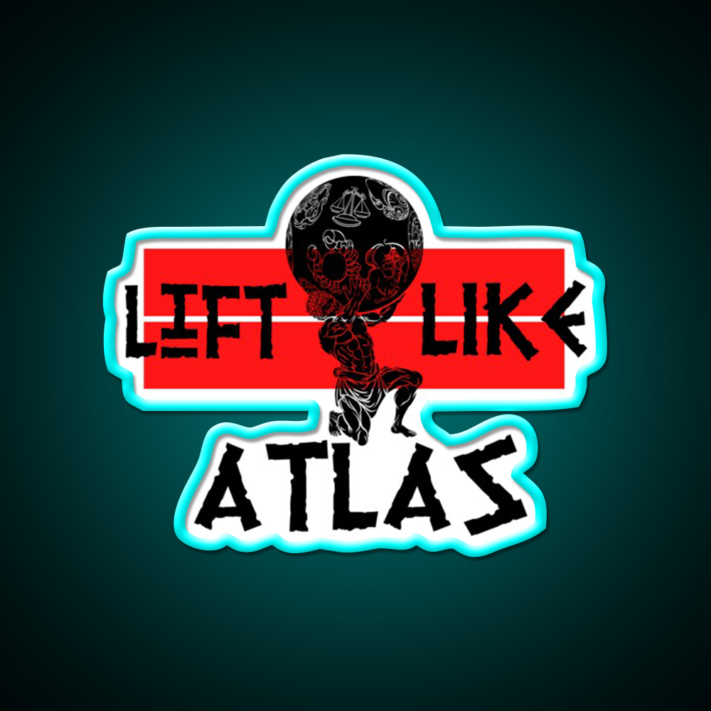 Lift Like Atlas Powerlifting Tgym Fitness Led Neon Sign Rgb Color