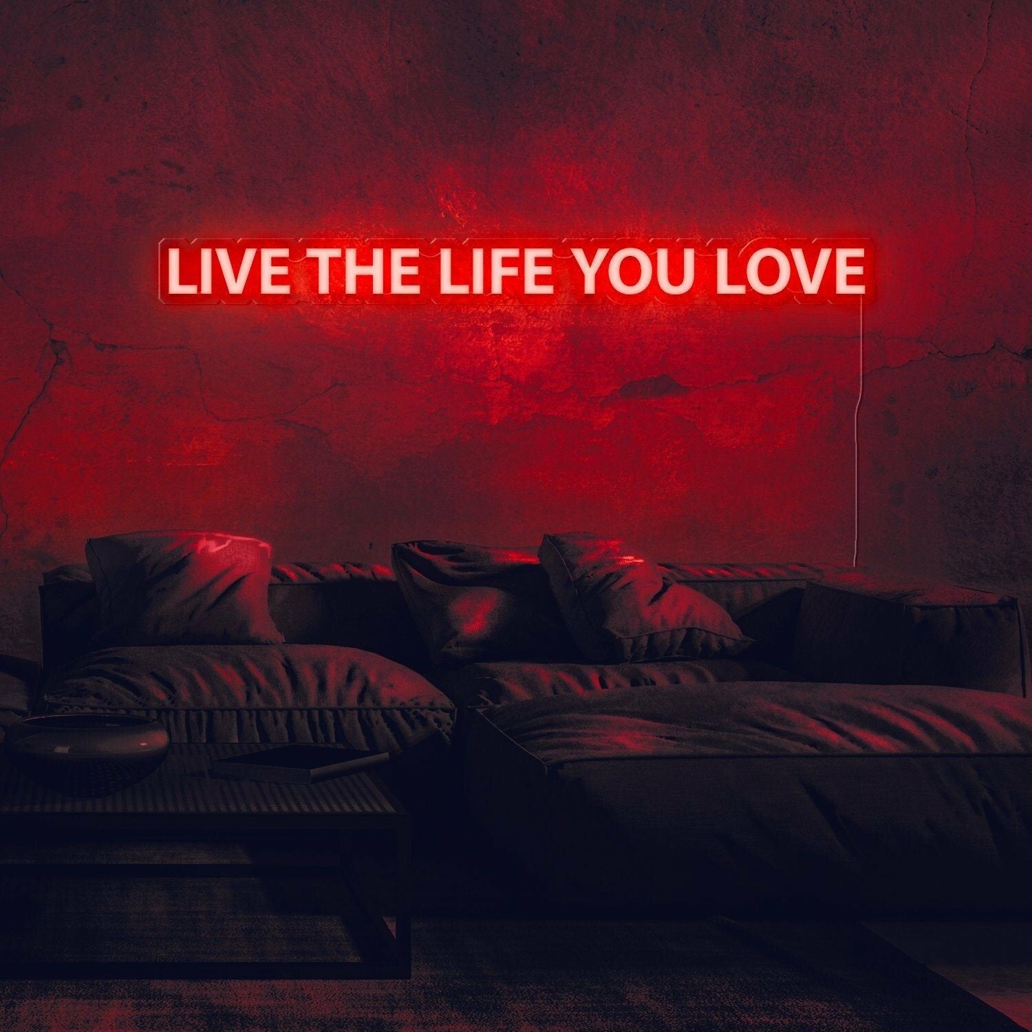 Live The Life You Love Neon Sign | Shineneon