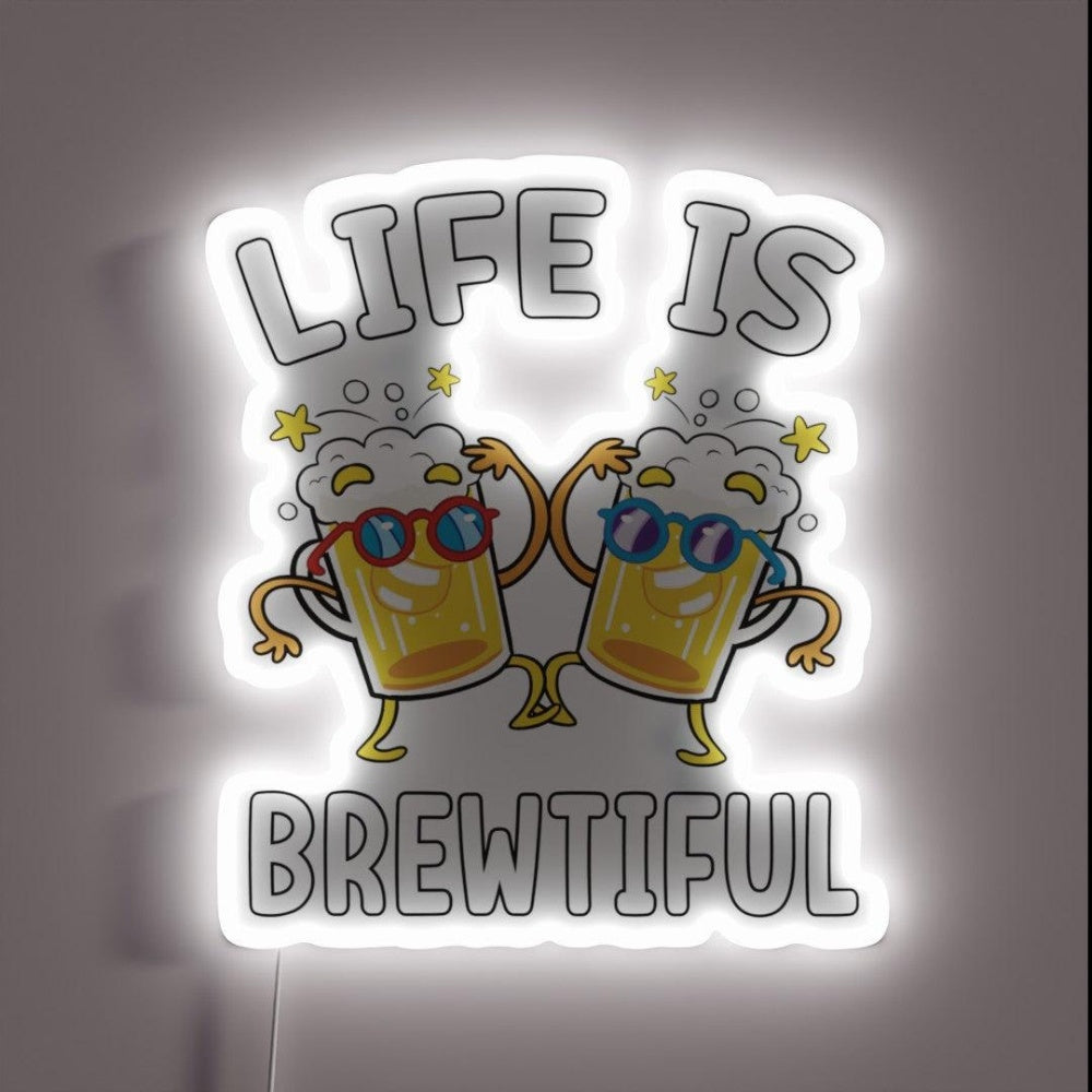 Llife Is Brewtiful Life Is Short Drink Beer Rgb Led Neon Sign - Custom LED neon sign front view