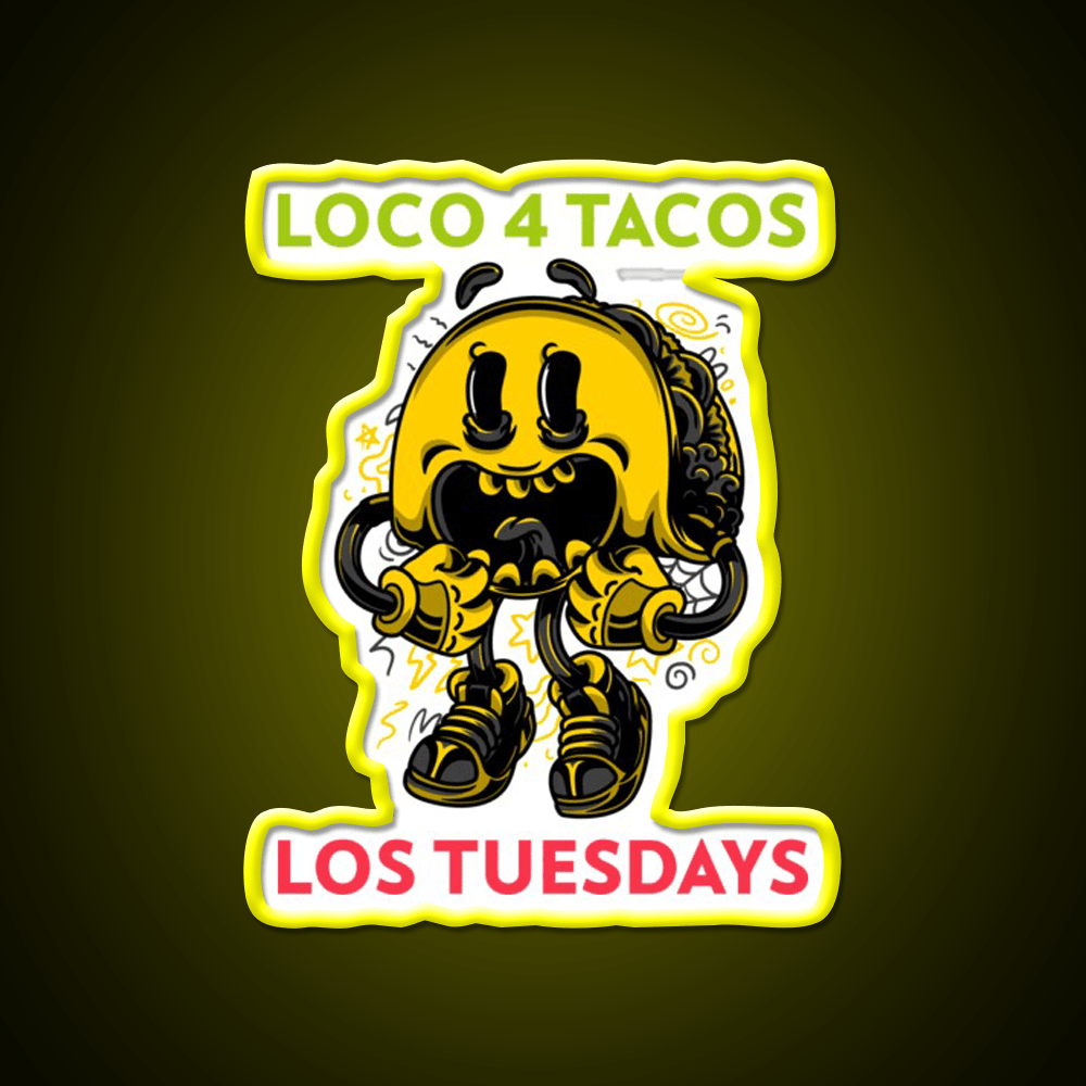 Loco 4 Tacos Los Tuesdays Taco Led Neon Sign Mexican Food Sign Rgb Color - Shineneon