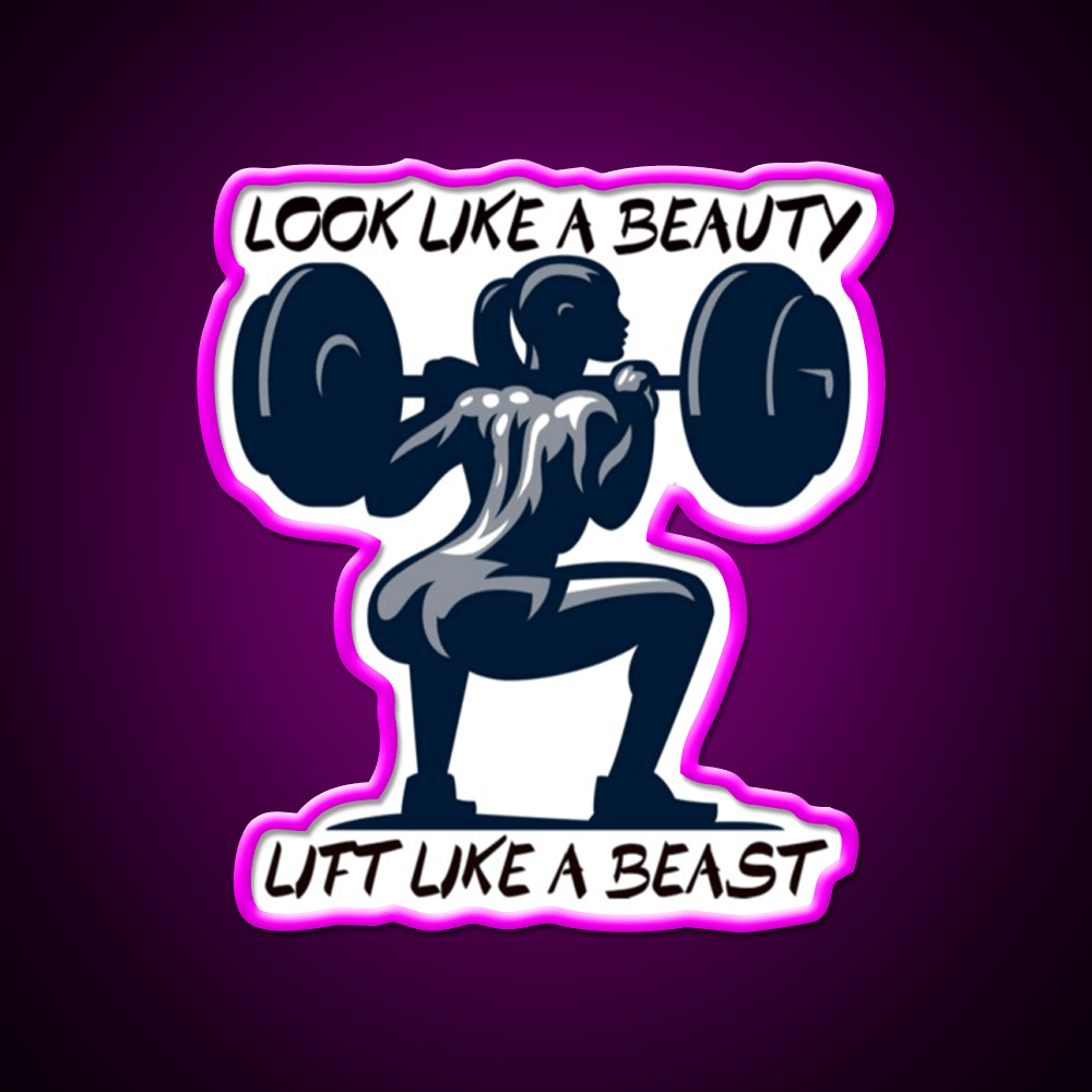 Look Like A Beauty But Lift Like A Beast Gym Fitness Led Neon Sign Rgb Color - Shineneon