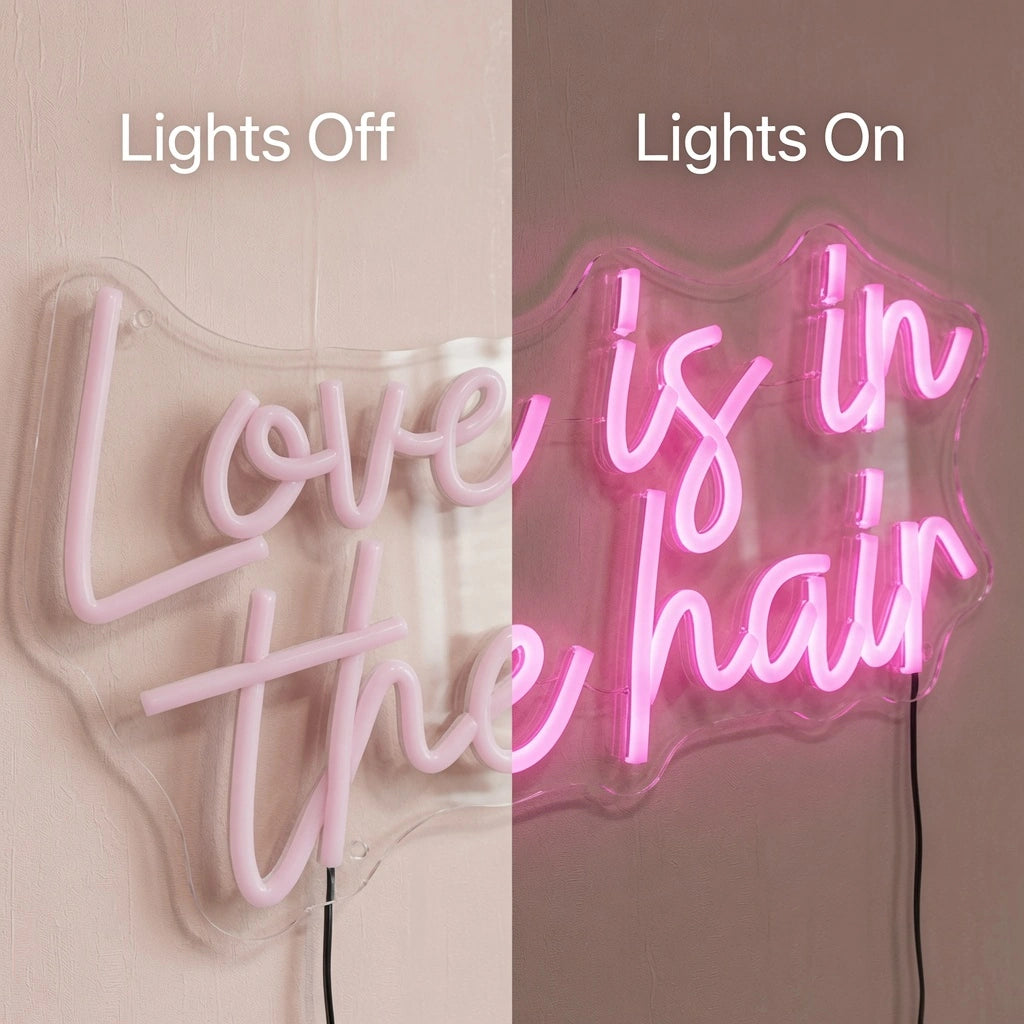 Love Is In The Hair LED Neon Sign Living Room Decor - 06 Day Night Comparison