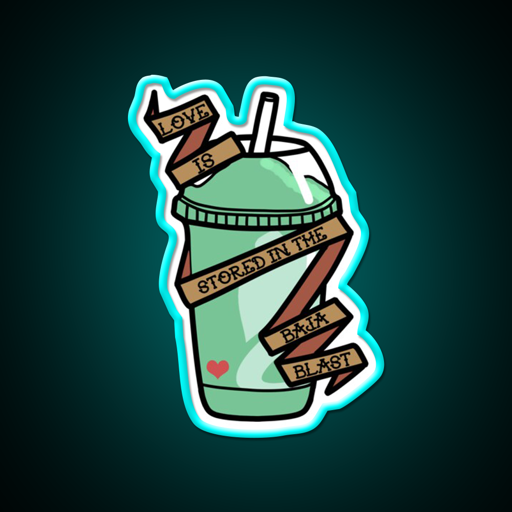 Love Is Stored In The Baja Blast Fast Food Led Neon Sign For Burger Place Rgb Color