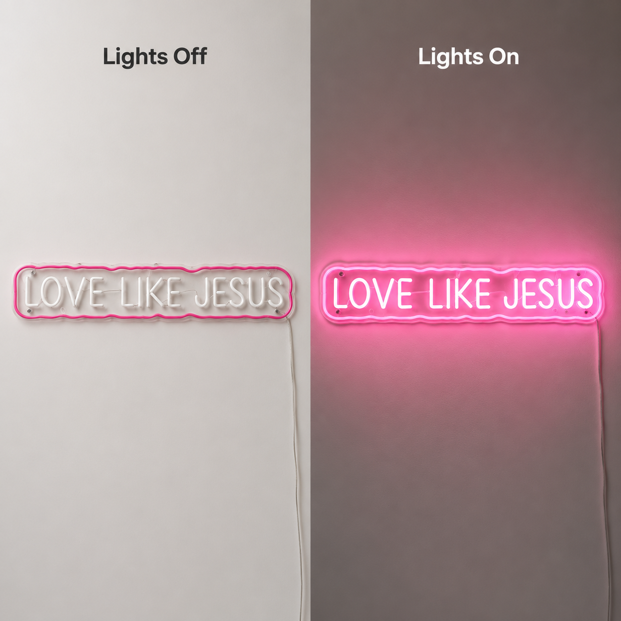 Love Like Jesus LED Neon Sign - 06 Day Night Comparison