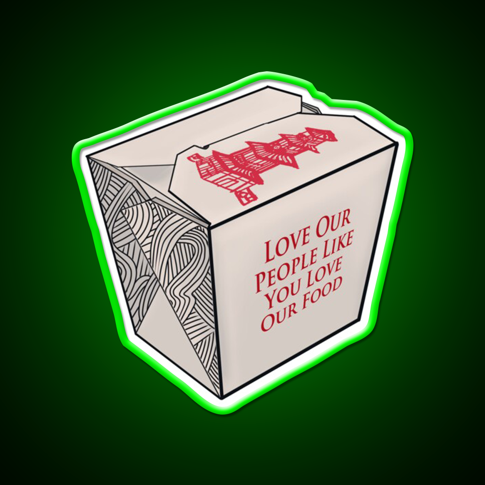 Love Our People Like You Love Our Food Led Neon Sign Chinese Food Rgb Color