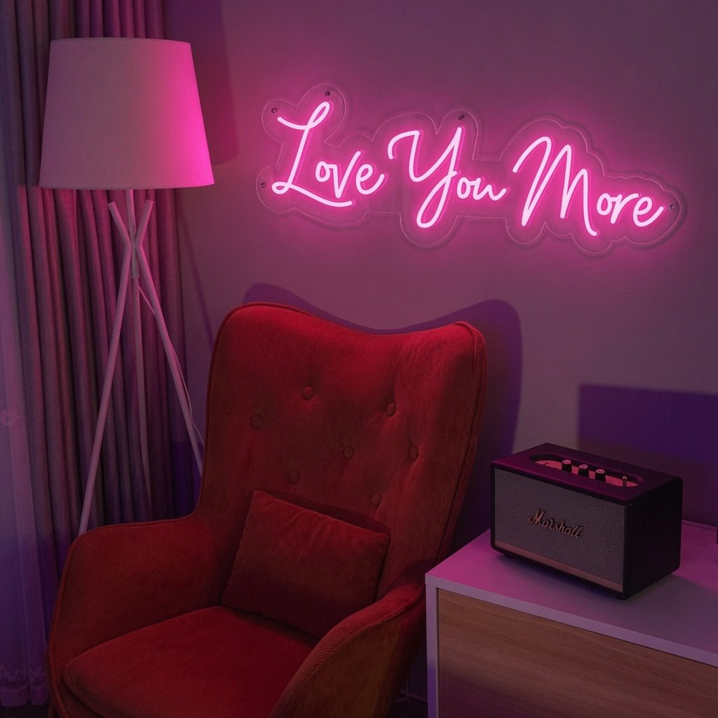 Love You More LED Neon Sign Bedroom Decor - Shineneon