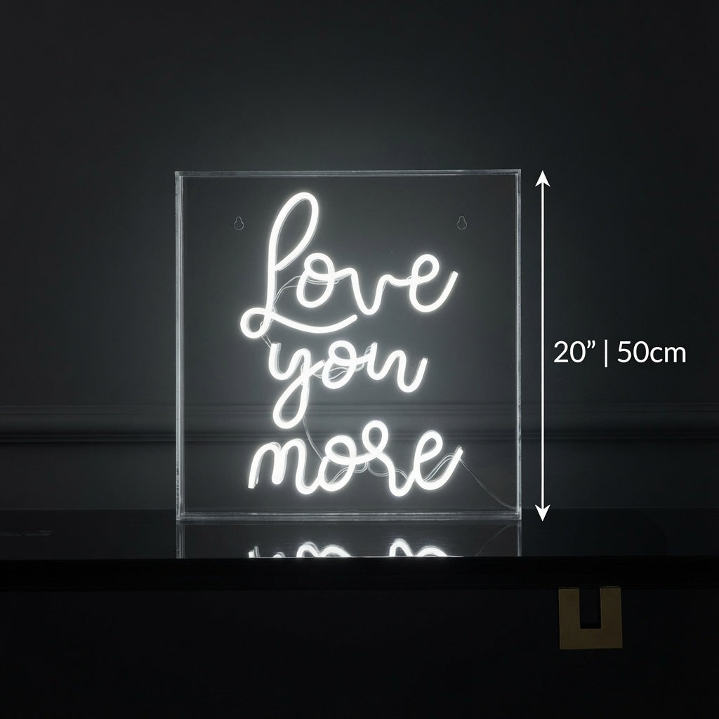 Love You More LED Neon Sign Wall Neon Sign - 04 Size Image