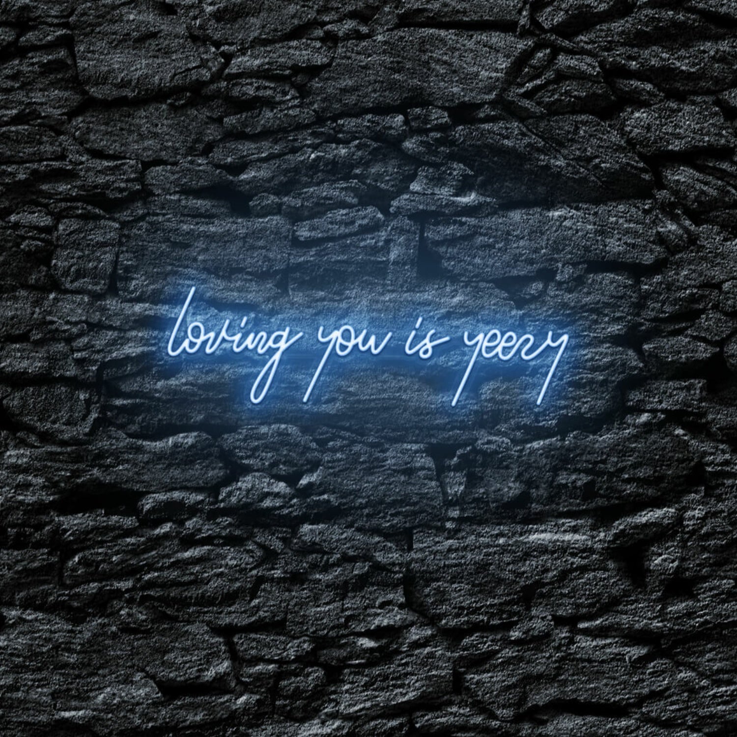 Loving You Is Yeezy Led Neon Sign | Shineneon