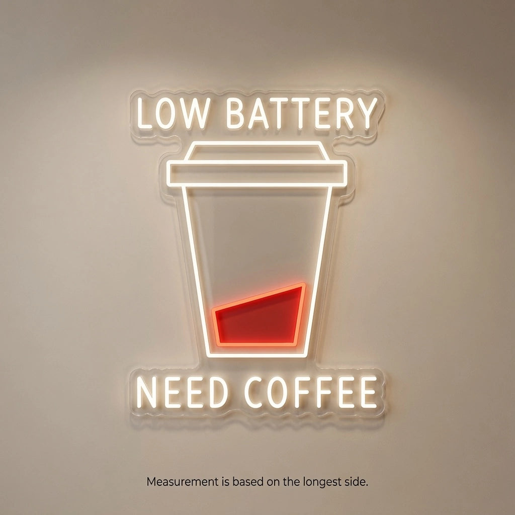 Low Battery Need Coffee Wall Decor LED Neon Sign - 04 Size Image