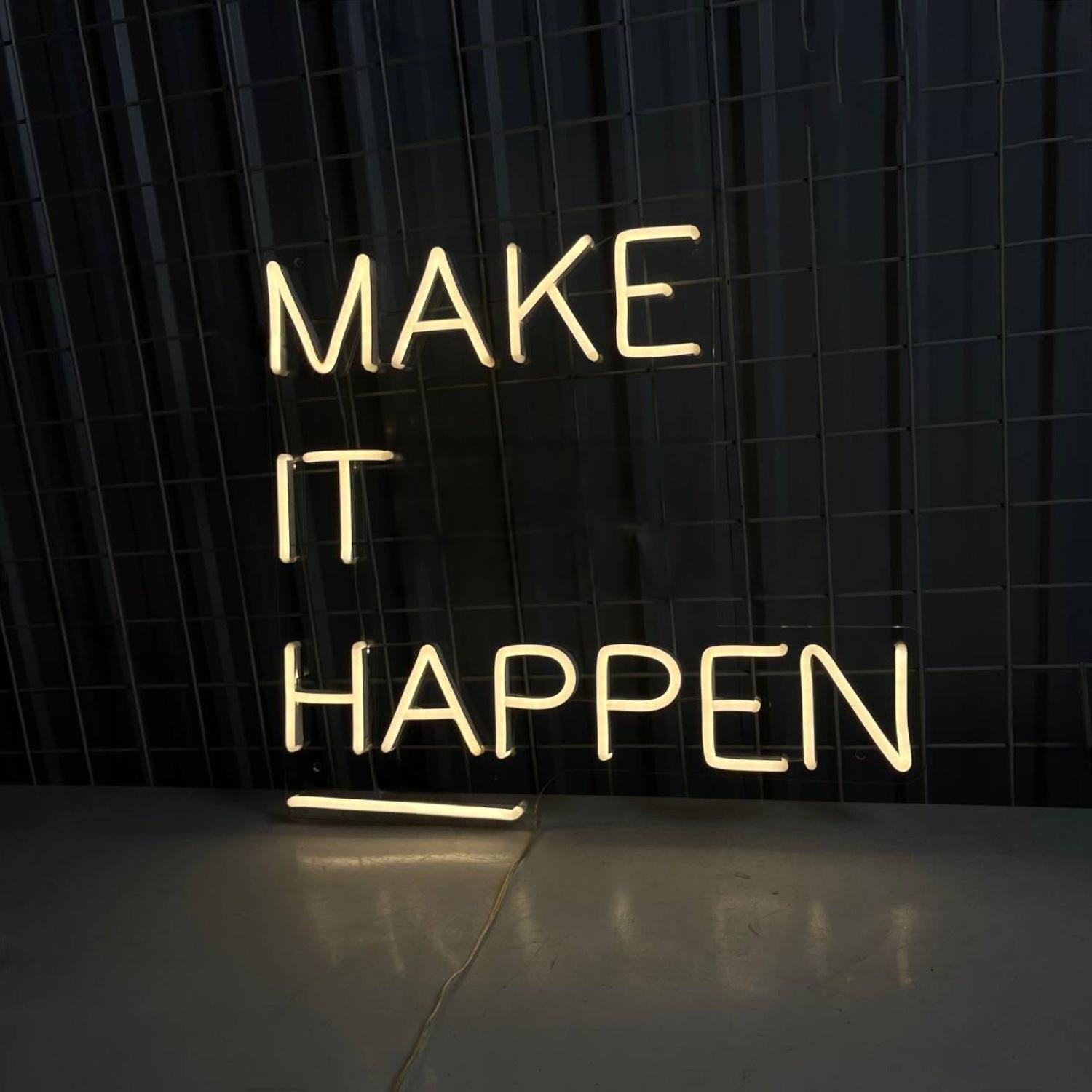Make It Happen Custom Led Sign | Shineneon