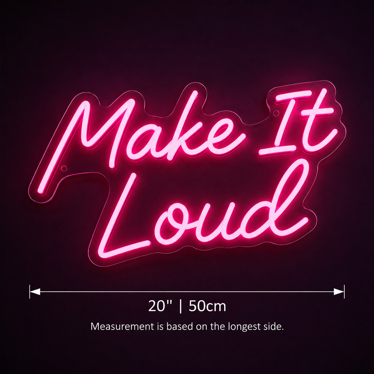 Make It Loud LED Neon Sign - 01 Original Product Image