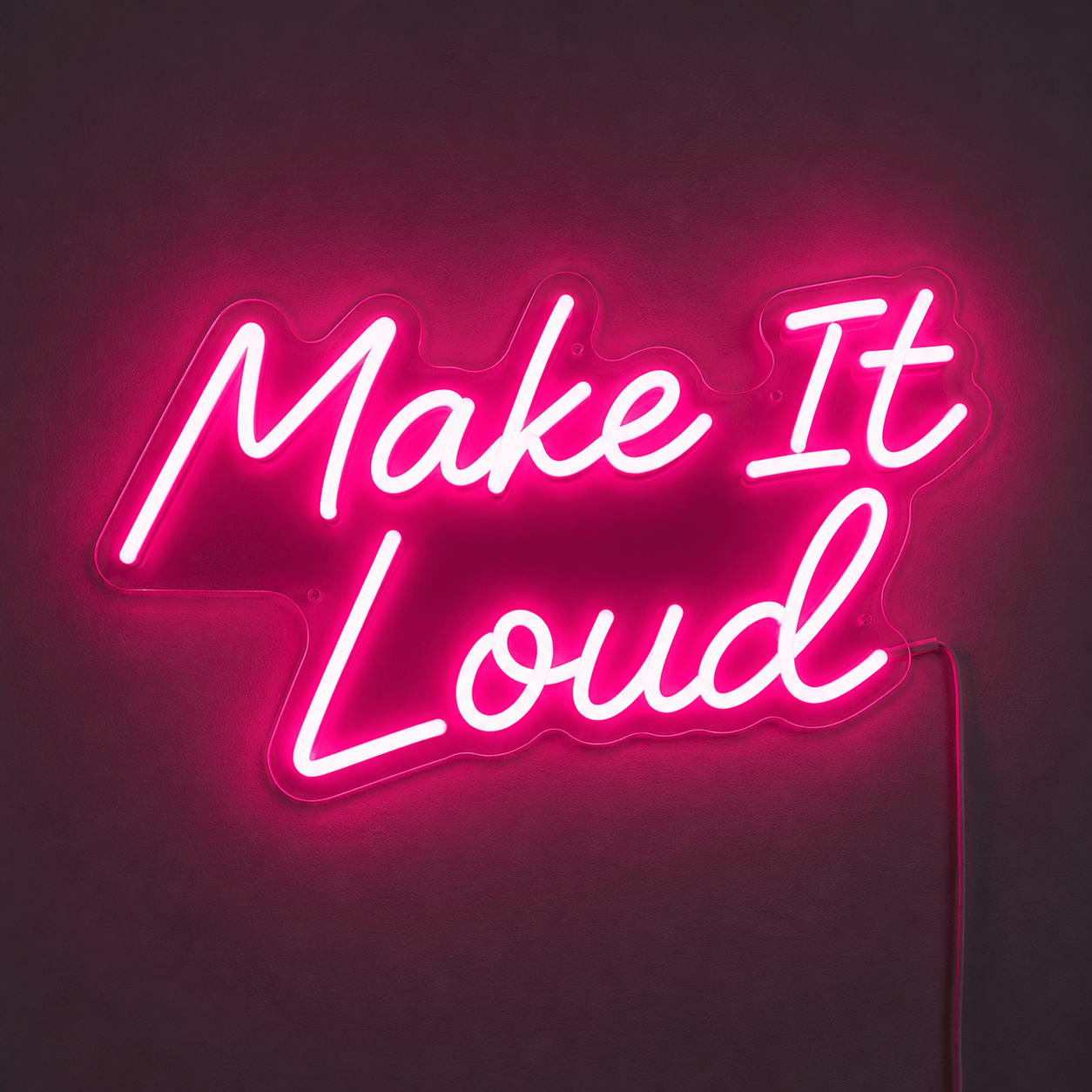 Make It Loud LED Neon Sign - Shineneon
