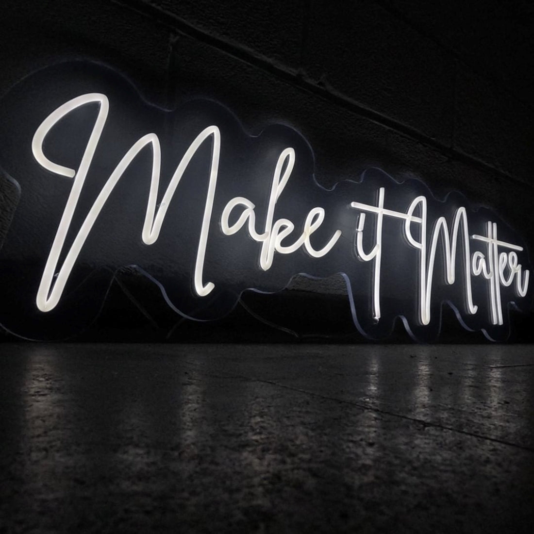 Make It Matter Led Sign Business Neon Sign - Shineneon