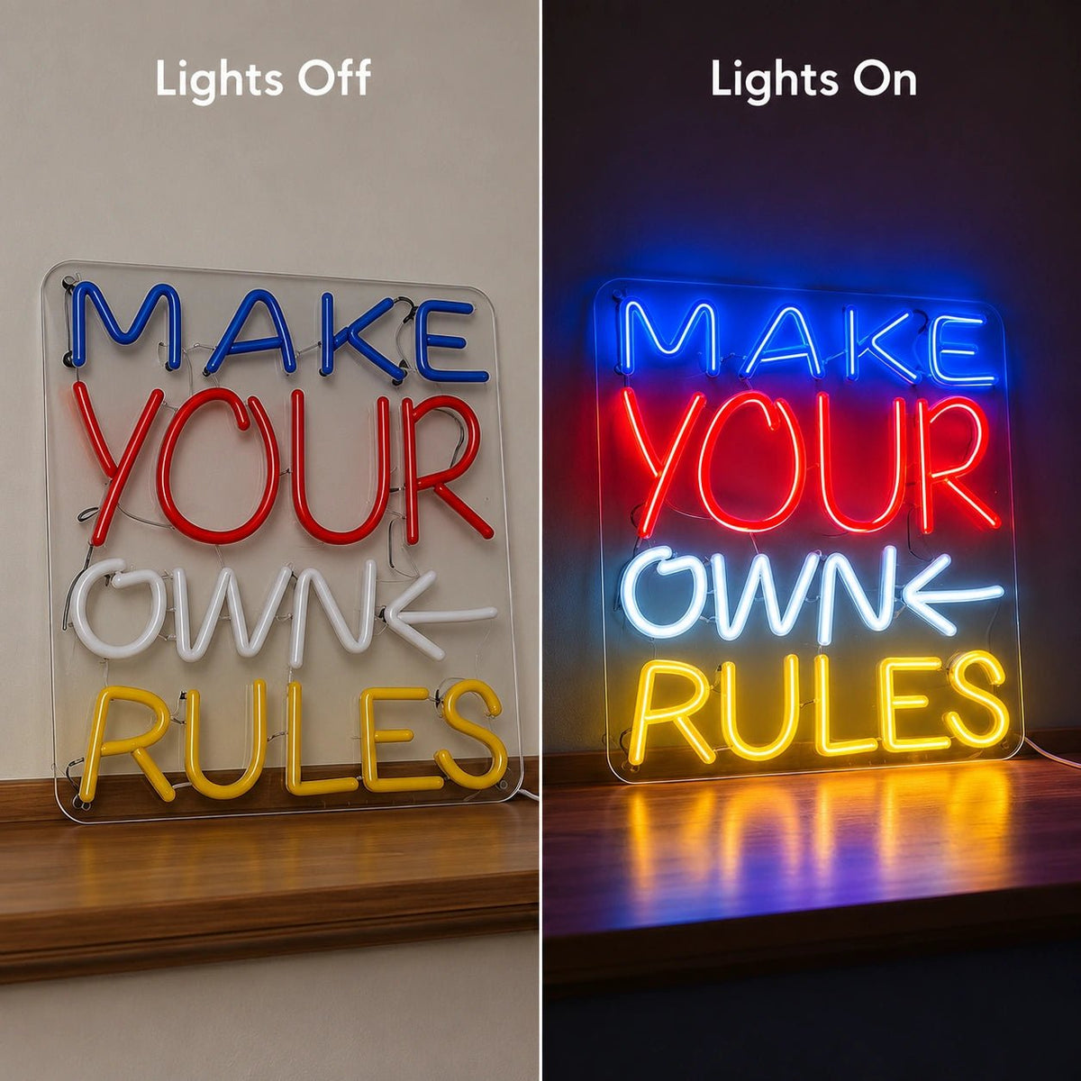 Make Your Own Rules LED Neon Sign - Shineneon