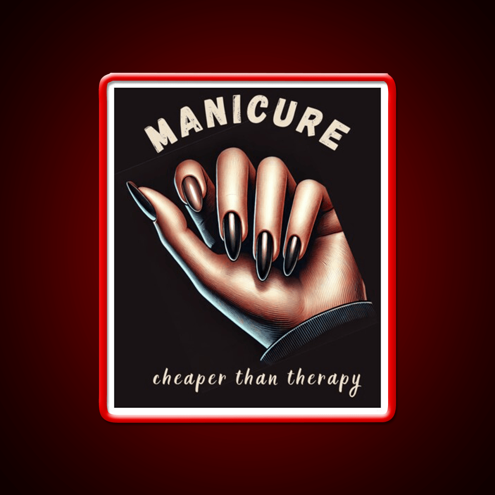 Manicure Is Cheaper Than Therapy Nail Salon Led Neon Sign Rgb Color - Shineneon