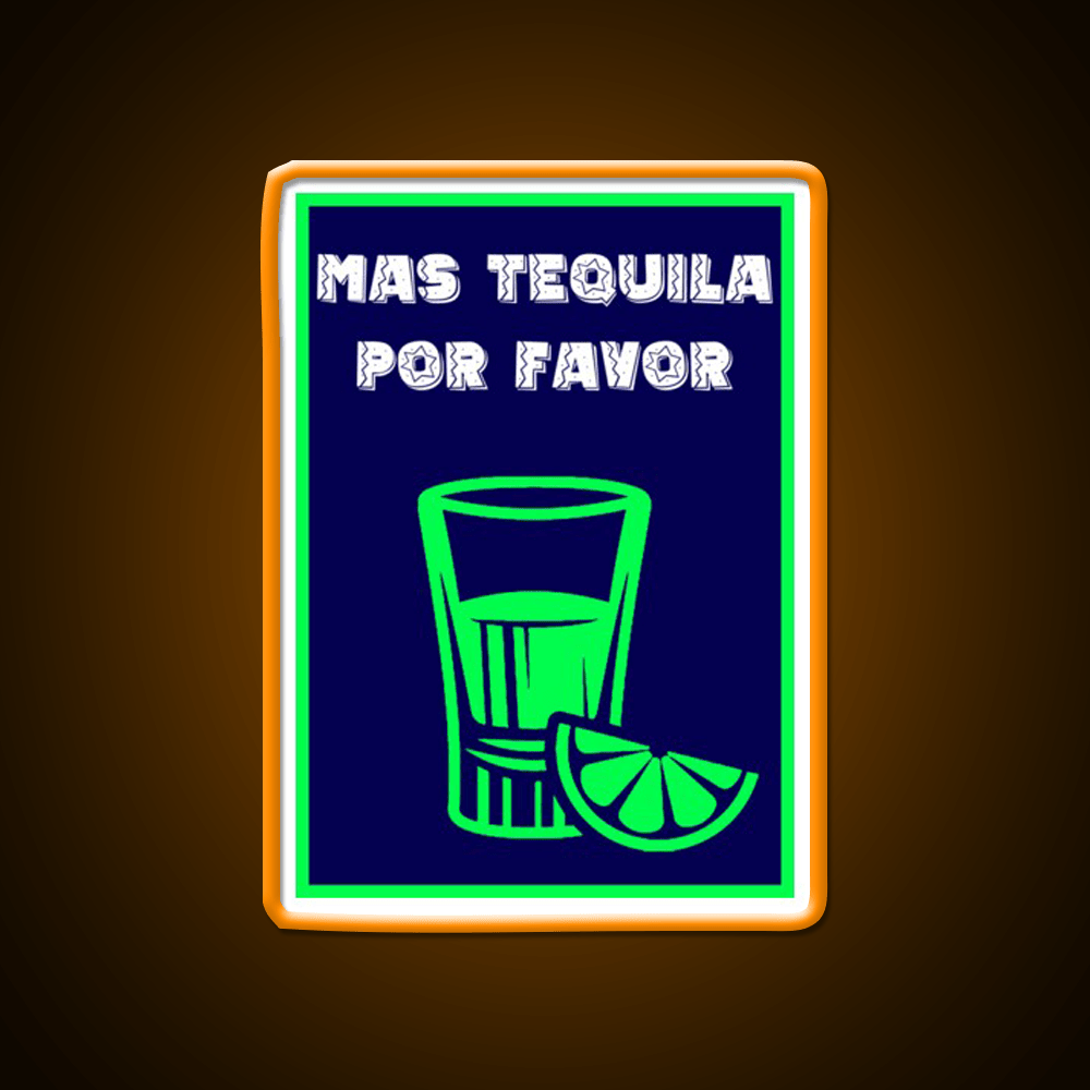 Mas Tequila Por Favor Party Drink Tequila Led Neon Sign Rgb Color - Shineneon