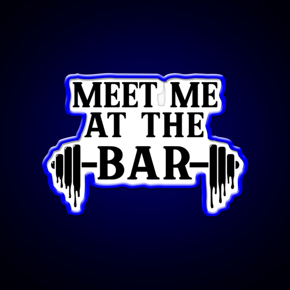 Meet Me At The Bar Gym Fitness Led Neon Sign Rgb Color - Shineneon