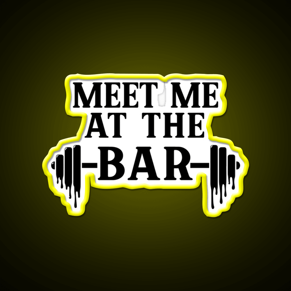 Meet Me At The Bar Gym Fitness Led Neon Sign Rgb Color - Shineneon