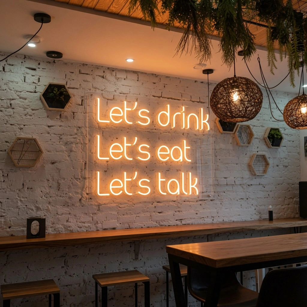 Met Let Drink Eat Let's Talk LED Neon Sign - 03 Real Lifestyle Scene