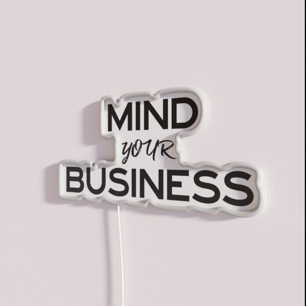 Mind Your Business Sober Life Rgb Led Neon Sign - Neon sign mounted on wall in room